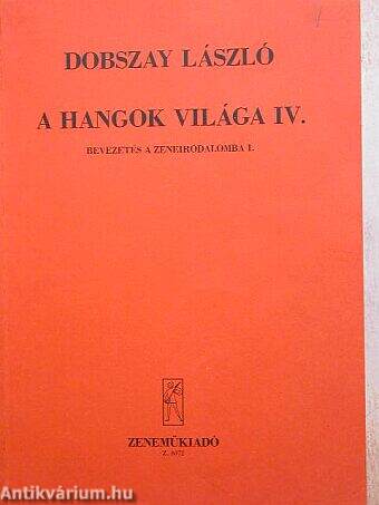 A hangok világa IV.