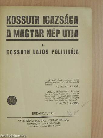 Kossuth igazsága a magyar nép utja I.