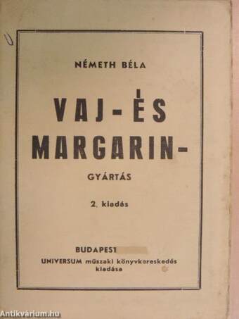 Vaj- és margaringyártás