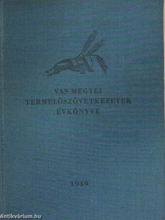 Vas Megyei Termelőszövetkezetek Évkönyve 1959.