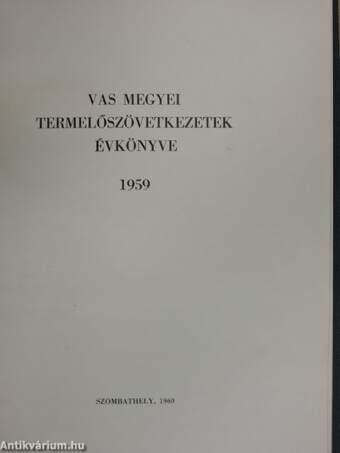 Vas Megyei Termelőszövetkezetek Évkönyve 1959.