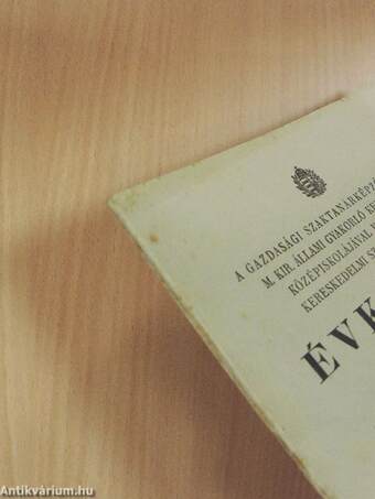 A Gazdasági Szaktanárképző Intézet M. Kir. Állami Gyakorló Kereskedelmi Középiskolájával Kapcsolatos Kereskedelmi Szaktanfolyamok évkönyve az 1942/43. iskolai évről