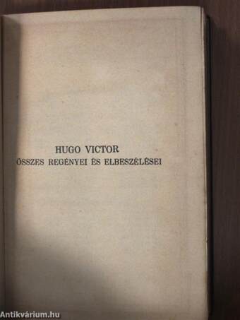 Hugo Victor összes regényei és elbeszélései 1-20.