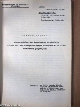 Előterjesztés miniszterhelyettesi koordinációs értekezletre a gyümölcs-, szőlő-szaporítóanyagok növényvédelmi és vírusmentesítési programjáról