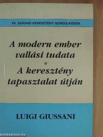 A modern ember vallási tudata/A keresztény tapasztalat útján