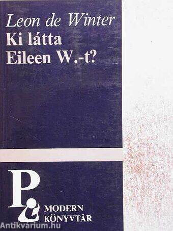 Ki látta Eileen W.-t?