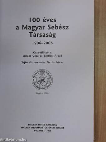 100 éves a Magyar Sebész Társaság