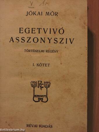 Egetvivó asszonysziv I-II.