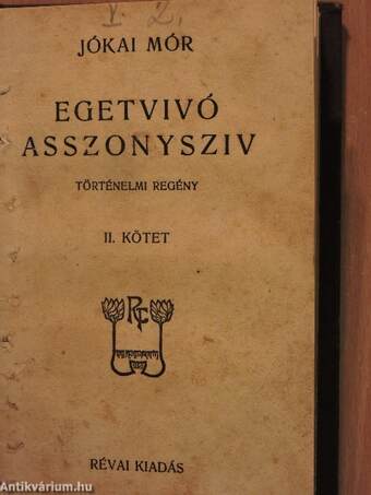 Egetvivó asszonysziv I-II.