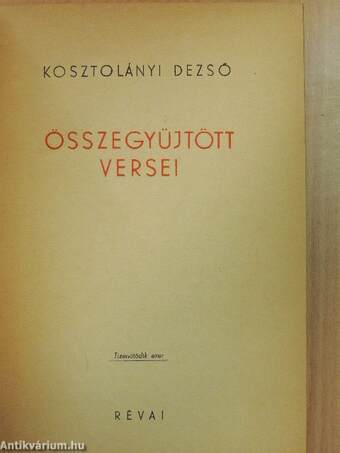 Kosztolányi Dezső összegyűjtött versei