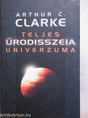 Arthur C. Clarke teljes űrodisszeia-univerzuma