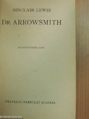 Dr. Arrowsmith I-II.