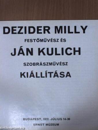 Dezider Milly festőművész és Ján Kulich szobrászművész kiállítása