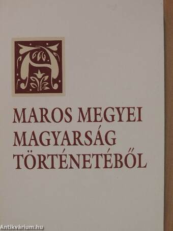 A Maros megyei magyarság történetéből