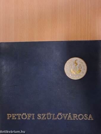 Petőfi szülővárosa