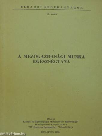 A mezőgazdasági munka egészségtana