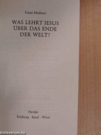 Was lehrt Jesus über das Ende der Welt?