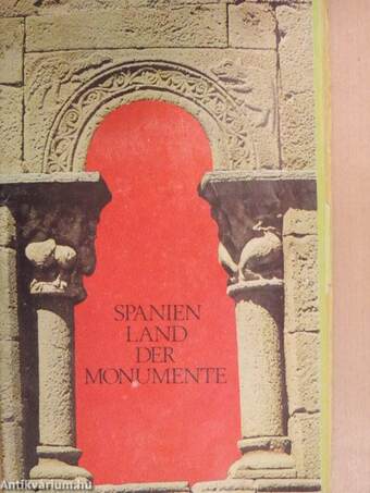 Spanien - Land der Monumente