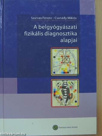 A belgyógyászati fizikális diagnosztika alapjai