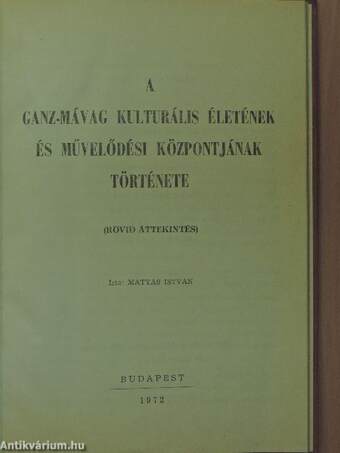 A Ganz-MÁVAG kulturális életének és Művelődési Központjának története