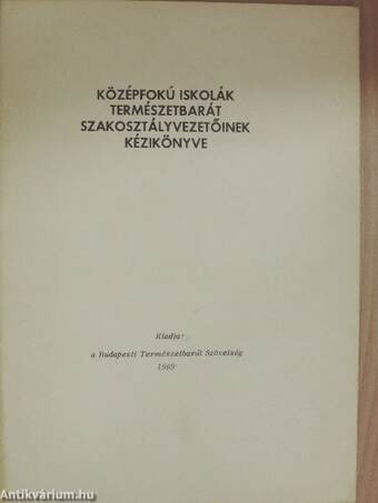 Középfokú iskolák természetbarát szakosztályvezetőinek kézikönyve