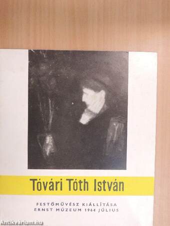 Tóvári Tóth István festőművész kiállítása