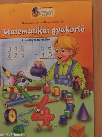 Matematikai gyakorló 4. osztályosok részére