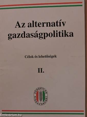 Az alternatív gazdaságpolitika II.