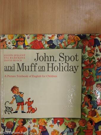 John, Spot and Muff on Holiday