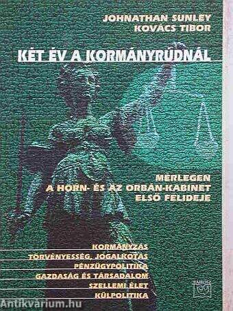 Két év a kormányrúdnál