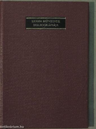 V. I. Lenin összes művei 1-55./Lenin műveinek bibliográfiája