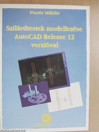 Szilárdtestek modellezése AutoCAD Release 12 verzióval