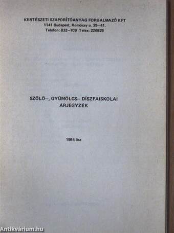 Szőlő-, gyümölcs- és díszfaiskolai árjegyzék 1984. ősz