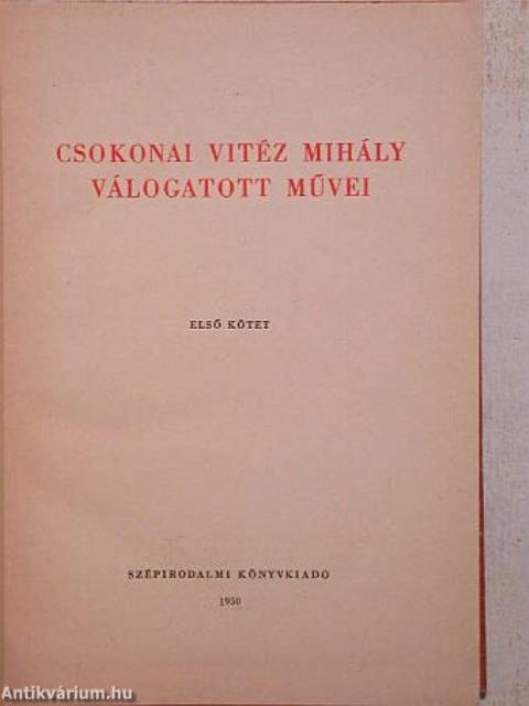 Csokonai Vitéz Mihály válogatott művei I. (töredék)