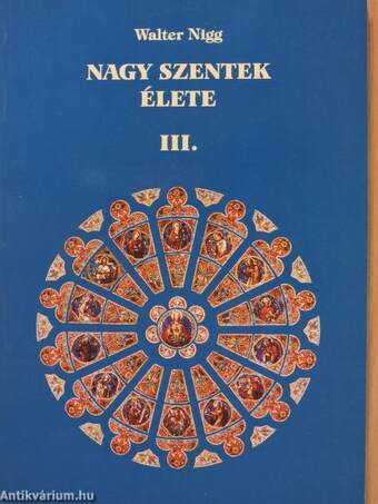 Nagy szentek élete III.