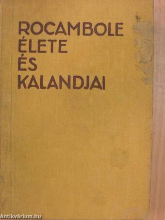 Rocambole élete és kalandjai I-III.