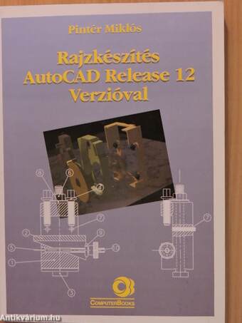 Rajzkészítés AutoCAD Release 12 Verzióval