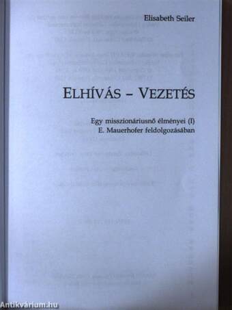 Elhívás - vezetés/Hirdessétek csodálatos dolgait/Útjai csodálatosak