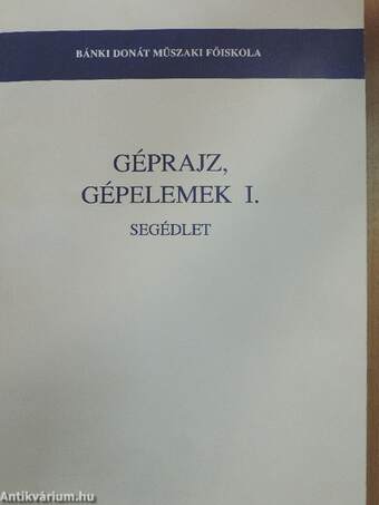 Géprajz, gépelemek I.