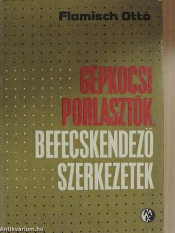 Gépkocsi porlasztók, befecskendező szerkezetek