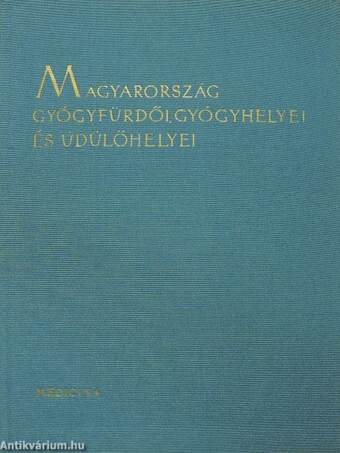 Magyarország gyógyfürdői, gyógyhelyei és üdülőhelyei