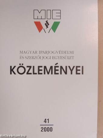 Magyar Iparjogvédelmi és Szerzői Jogi Egyesület Közleményei 41.