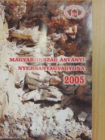 Magyarország ásványi nyersanyagvagyona 2005 - DVD-vel