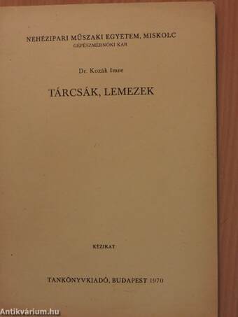 Tárcsák, lemezek