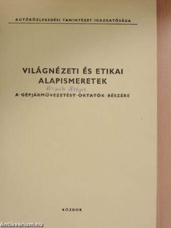 Világnézeti és etikai alapismeretek a gépjárművezetést oktatók részére