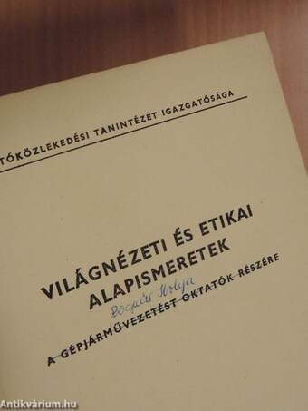 Világnézeti és etikai alapismeretek a gépjárművezetést oktatók részére