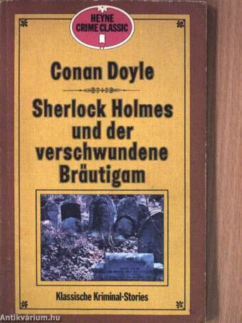 Sherlock Holmes und der verschwundene Bräutigam