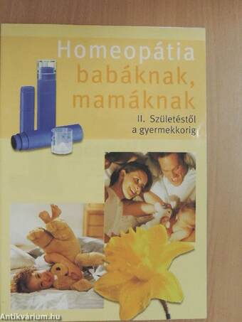 Homeopátia babáknak, mamáknak II.