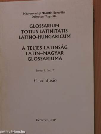 A teljes latinság latin-magyar glossariuma I/2. (töredék)