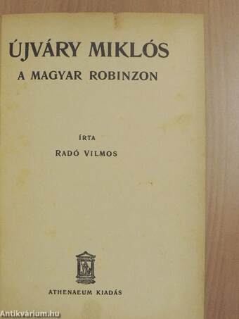 Újváry Miklós, a magyar Robinzon